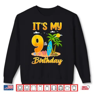 Sweatshirt Its My 9th Birthday Surfing Beach Theme 9 Year Old Shirt