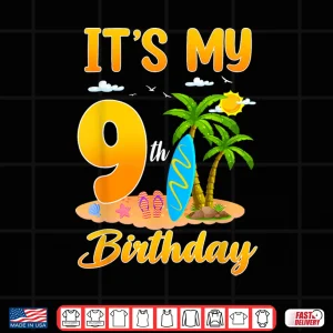 Design Its My 9th Birthday Surfing Beach Theme 9 Year Old Shirt