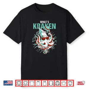 Kraken Ocean Monster Diver Surfer Beach Lover What’S Kraken Shirt