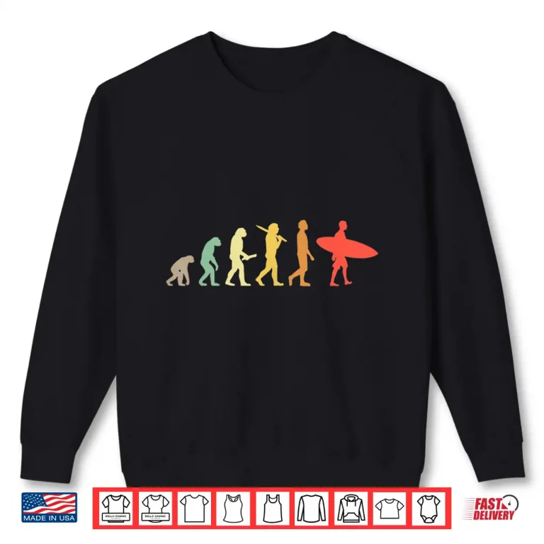 Sweatshirt Retro Surfing Evolution Gift For Surfers Shirt