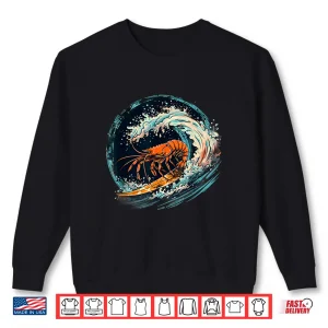 Sweatshirt Shrimp Ocean Sea Animal Lover Marine Mammal Surfing Motif Shirt