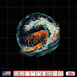Design Shrimp Ocean Sea Animal Lover Marine Mammal Surfing Motif Shirt