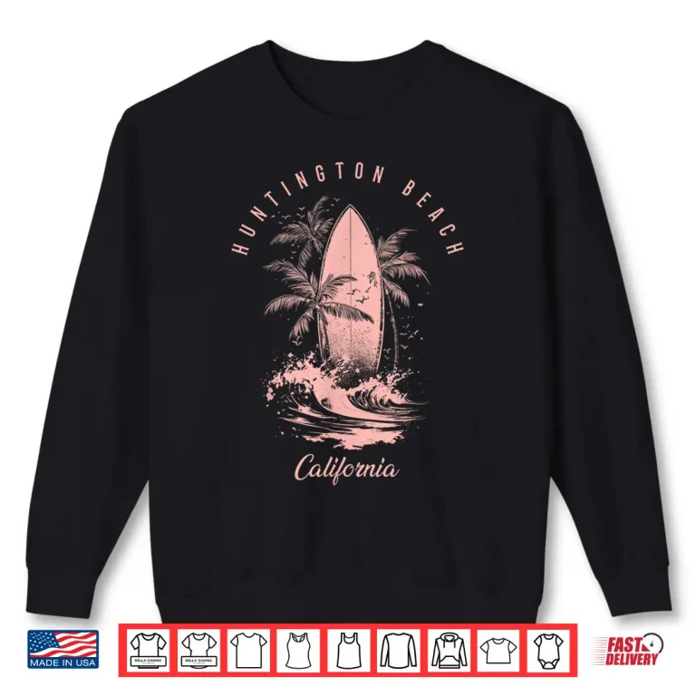 Sweatshirt Huntington Beach California Surfing Vintage Surfer Shirt