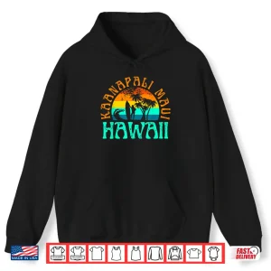 Hoodie Kaanapali Maui Hawaii Shirt
