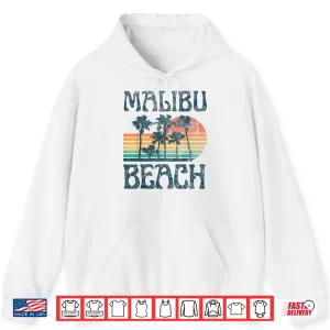 Hoodie Malibu California Beach Summer Vacation Vintage Shirt