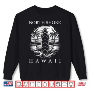 Sweatshirt North Shore Hawaii Surf Hawaiian Oahu Vintage Surfing Surfer Shirt