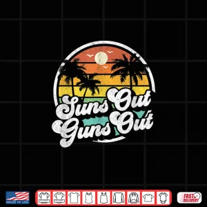 Design Suns Out Guns Out Funny Beach Vacation Retro Surfing Gift Shirt