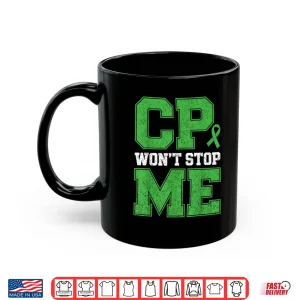 Mug CP Wont Stop Me Warrior Cerebral Palsy Awareness Fighter Shirt