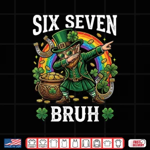 Design Bruh Six Seven Dabbing Leprechaun St Patricks Day 67 Meme Shirt