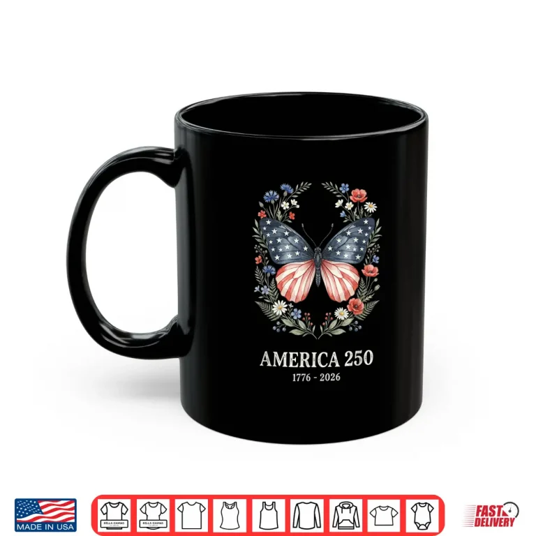 Mug America 250th Anniversary USA Patriotic Butterfly Shirt