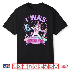I Was 6 Now I’M 7 Unicorn Girl 6 7 Birthday Shirt
