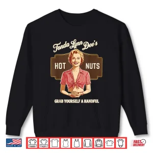 Sweatshirt Fonda Lynn Dees Nuts Funny Grab Yourself Saying Quote Women Shirt