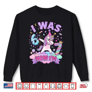 Sweatshirt I was 6 Now Im 7 Unicorn Girl 6 7 Birthday Shirt