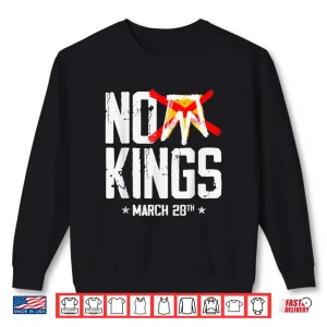 Sweatshirt No Kings March 28 No Kings Day Shirt