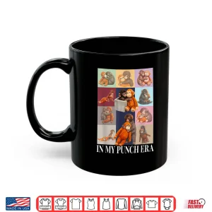 Mug In My Punch Era Shirt