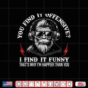 Design You Find It Offensive I Find It Funny Monkey On Back Shirt