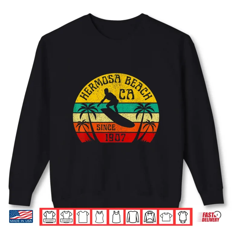 Sweatshirt Hermosa Beach California Surfing Surfer Ocean Vintage Shirt