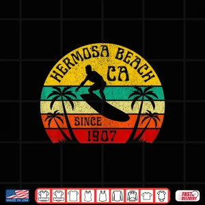 Design Hermosa Beach California Surfing Surfer Ocean Vintage Shirt