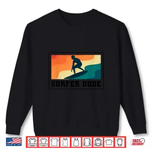 Sweatshirt Surfer Dude Surfing Shirt