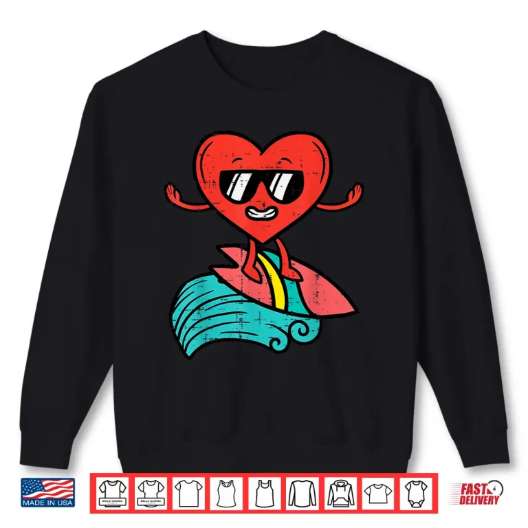 Sweatshirt Valentines Day Surfing Heart Funny Surfer Men Women Kids Boy Shirt