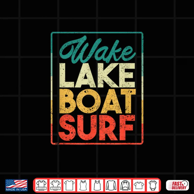 Design Wake Lake Boat Surf Funny Wakesurf Board Surfing Surfer Shirt