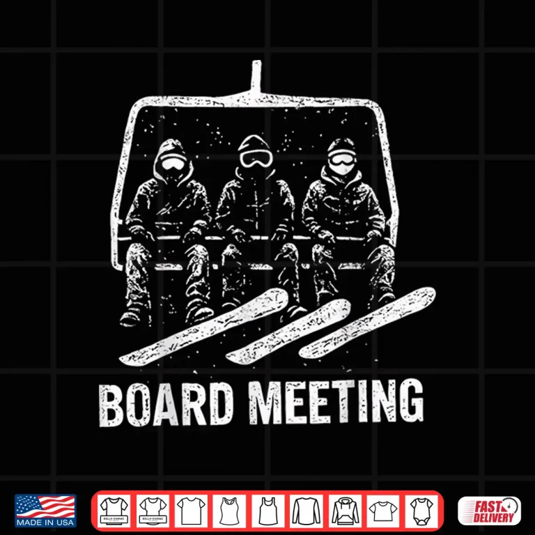 Design Board Meeting Skiing Lift Skier Winter Sports Snowboard Snow Shirt