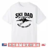 Funny Ski Dad Gift Skiers   Cute Skiing Lovers Father’S Day Shirt