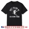 Funny Ski Don’T Follow Me Skiing Freestyle Skier Gift Shirt