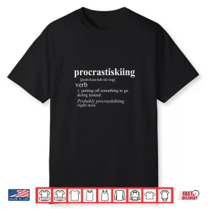 Gifts For Skiers Men Women Procrastiskiing Funny Skiing Shirt