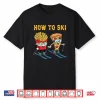 How To Ski Funny Pizza French Fries Skiing Boys Girls Kids Shirt