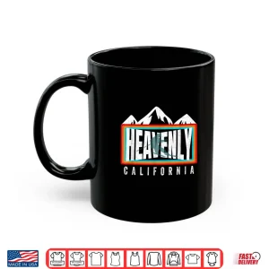 Mug Heavenly Ski California Skiing Lake Tahoe CA Cool Skier Gear Shirt