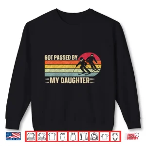 Sweatshirt Retro Vintage Got Passed by My Daughter Funny Skiing Shirt