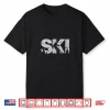 Ski Cool Skiing Style Alpine Skier Gift Women Men Boy Girl Shirt