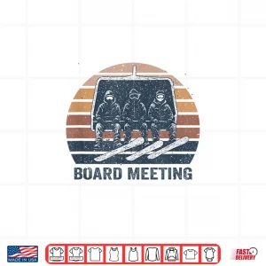 Design Snowboard Meeting Snowboarding Vacation Skiing Shirt