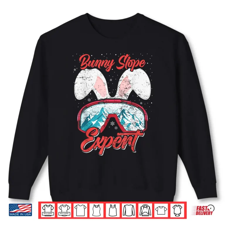 Sweatshirt Bunny Slope Expert Skiing Women Ski Bunnies Ski Slope Shirt