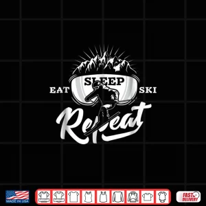Design Eat Sleep Ski Repeat Shirt Cool Winter Sport Skiing Tee