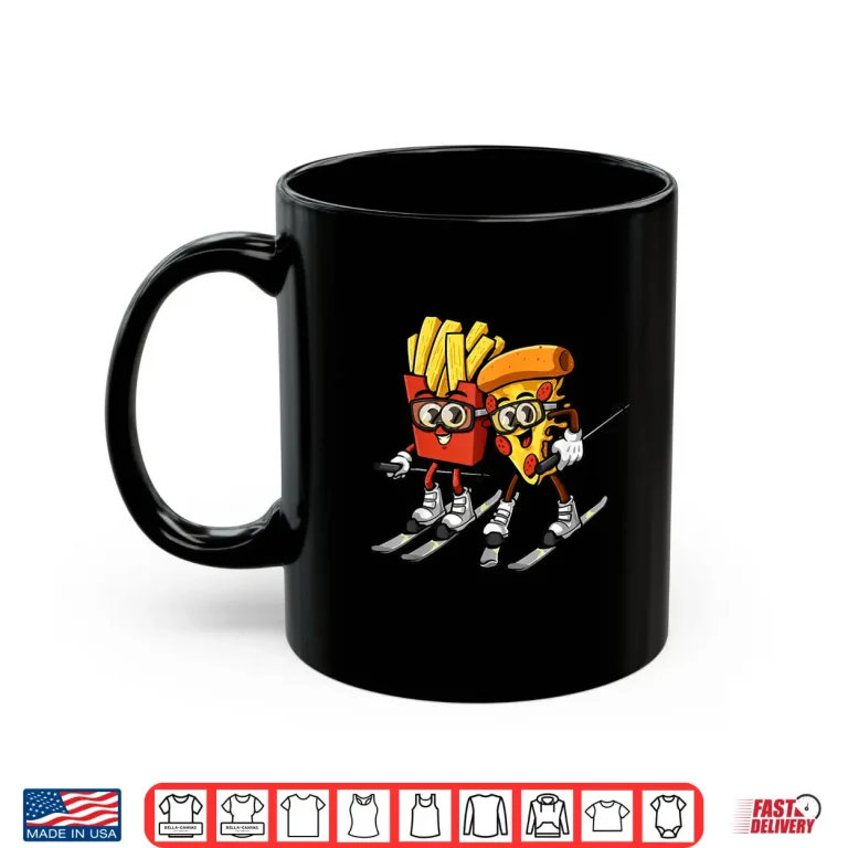 Mug Pizza French Fries Ski Funny Skiier Fast Food Skiing Lovers Shirt