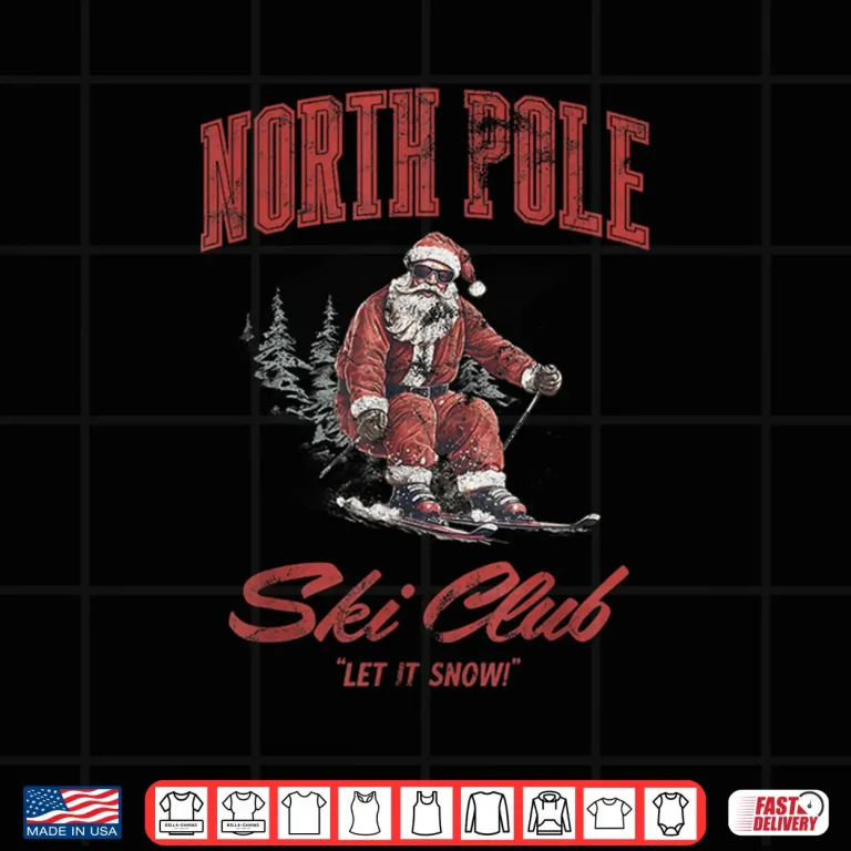 Design Santa Claus Christmas Snow Skiing at the North Pole Ski Club Shirt