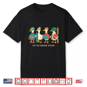 Skiing Snowboarding Ski Trip Family Vacation Silly Goose Shirt