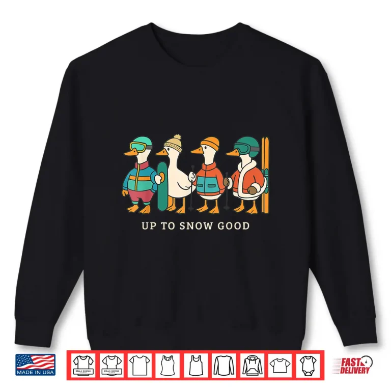 Sweatshirt Skiing Snowboarding Ski Trip Family Vacation Silly Goose Shirt