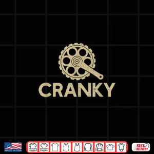 Design Cranky Bike Gear Cycling Gift Cyclist Bicycle Lover Shirt