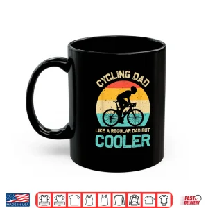 Mug Cycling Dad Like A Regular Dad But Cooler Funny Cyclist Gift Shirt