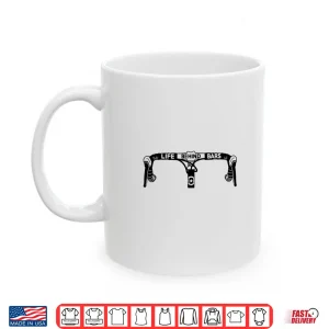 Mug Cyclist Funny Biker Life Behind Bars Triathlon Bicycle Rider Shirt