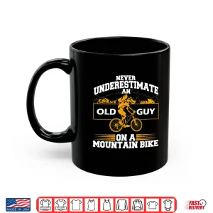 Mug Funny Old Biker Mountain Bike Gift Cute Bicycle Riders Men Shirt