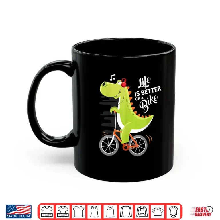 Mug Life is Better On a Bike Cute Dinosaur Bike Cycling Kids Shirt
