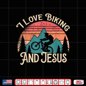 Design Mountain Bike Cycling Bicycle I Love Biking And Jesus Shirt