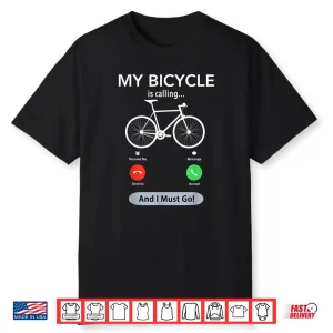 My Bicycle Is Calling Funny Cycling Shirt