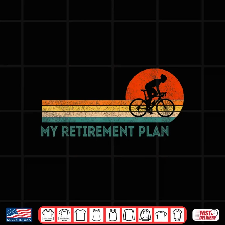 Design My Retirement Plan Bicycle Cycling Cyclist Retro Shirt