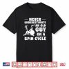 Spinning Class Never Underestimate An Old Guy Spin Shirt