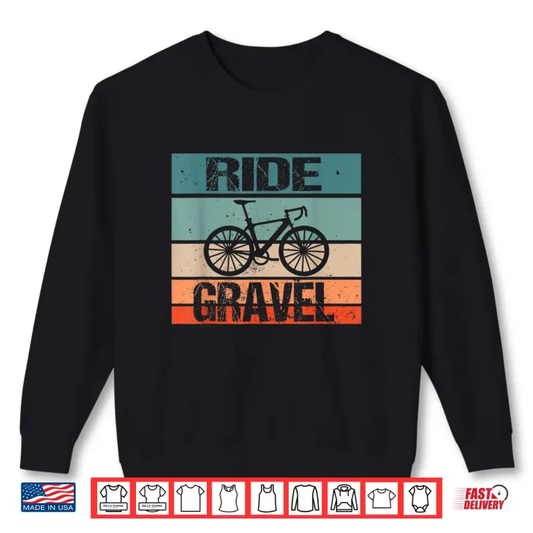 Sweatshirt Ride Gravel Bike Cyclocross Bicycle and Bikepacking Shirt